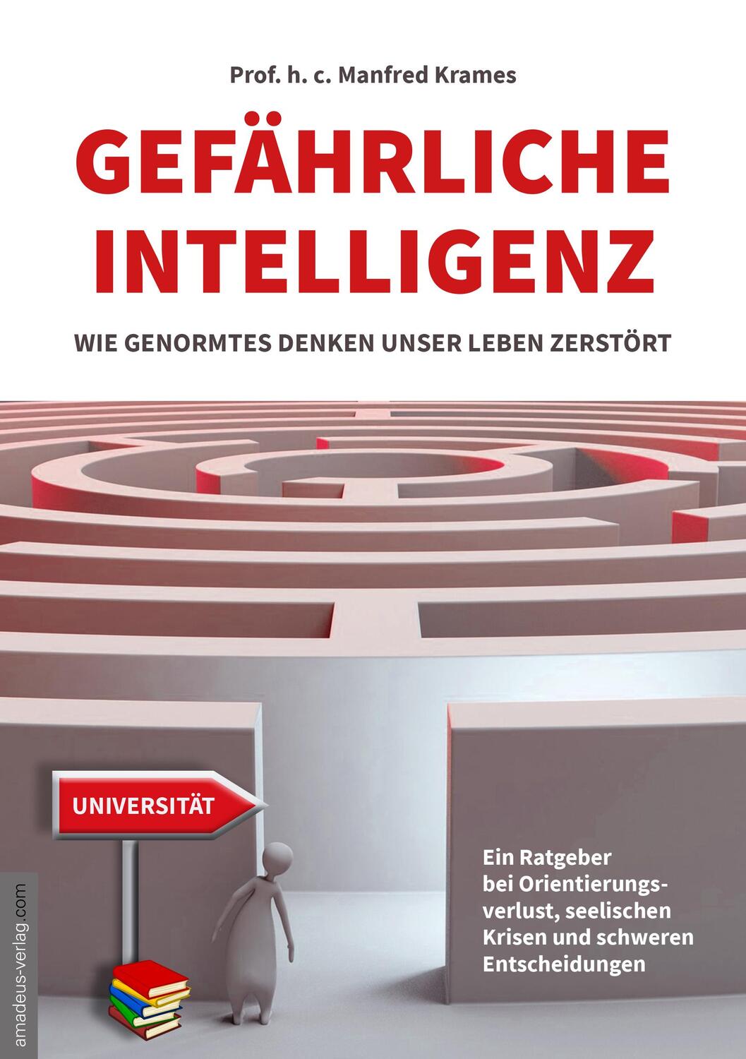 Cover: 9783985620142 | Gefährliche Intelligenz | Wie genormtes Denken unser Leben zerstört