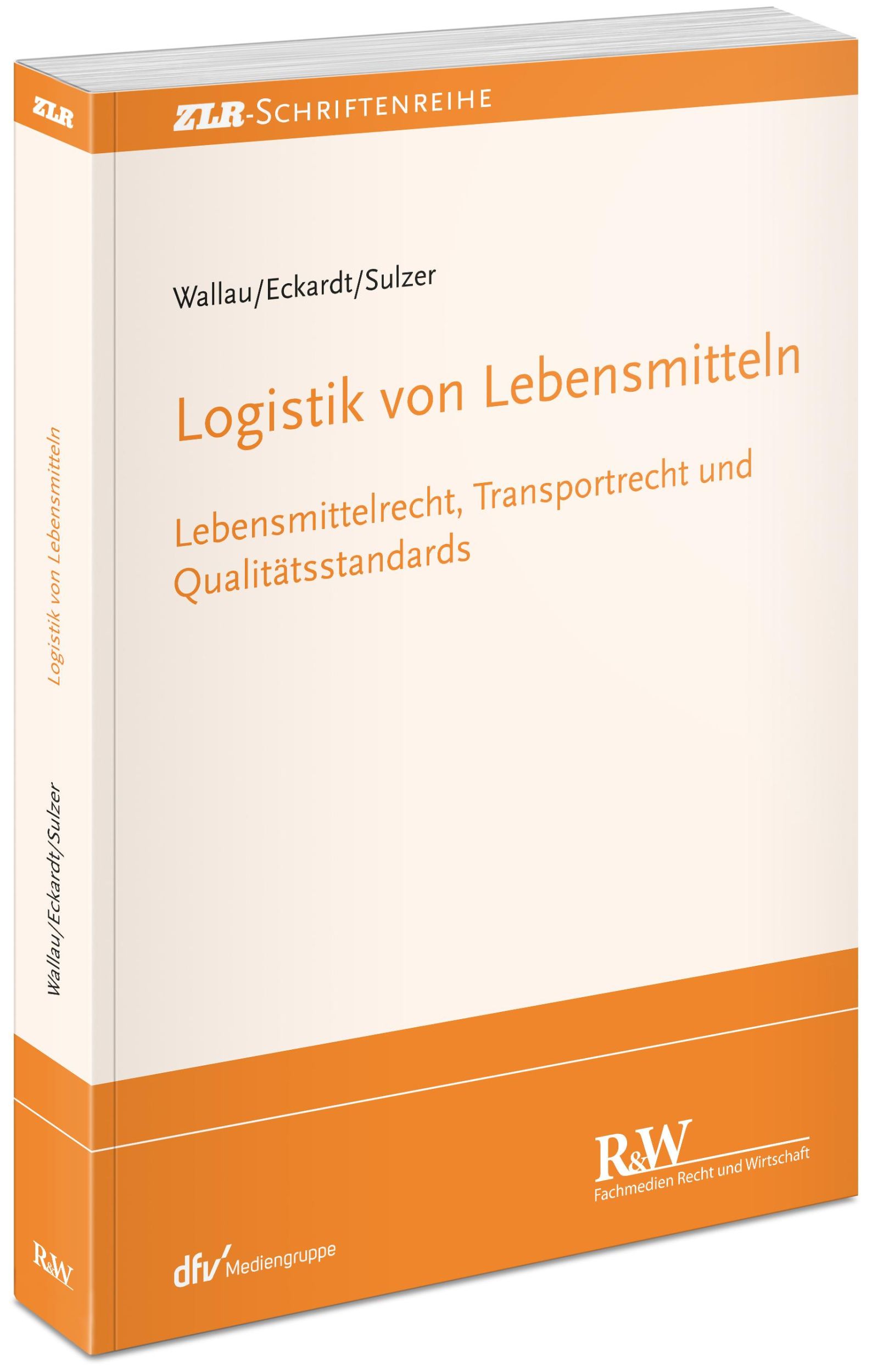 Cover: 9783800518395 | Logistik von Lebensmitteln | Rochus Wallau (u. a.) | Taschenbuch | XVI