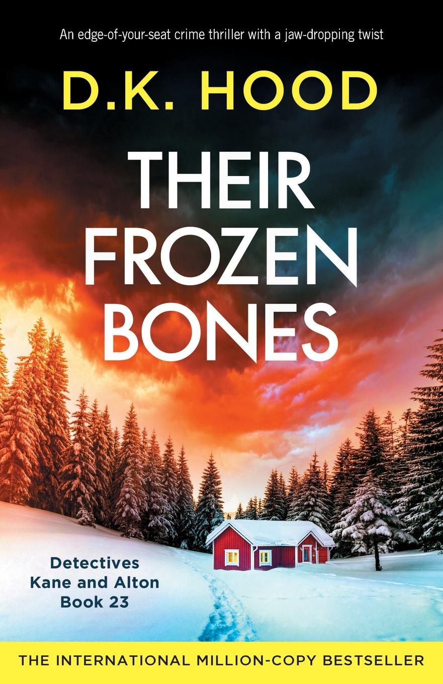 Cover: 9781835253670 | Their Frozen Bones | D. K. Hood | Taschenbuch | Englisch | 2024