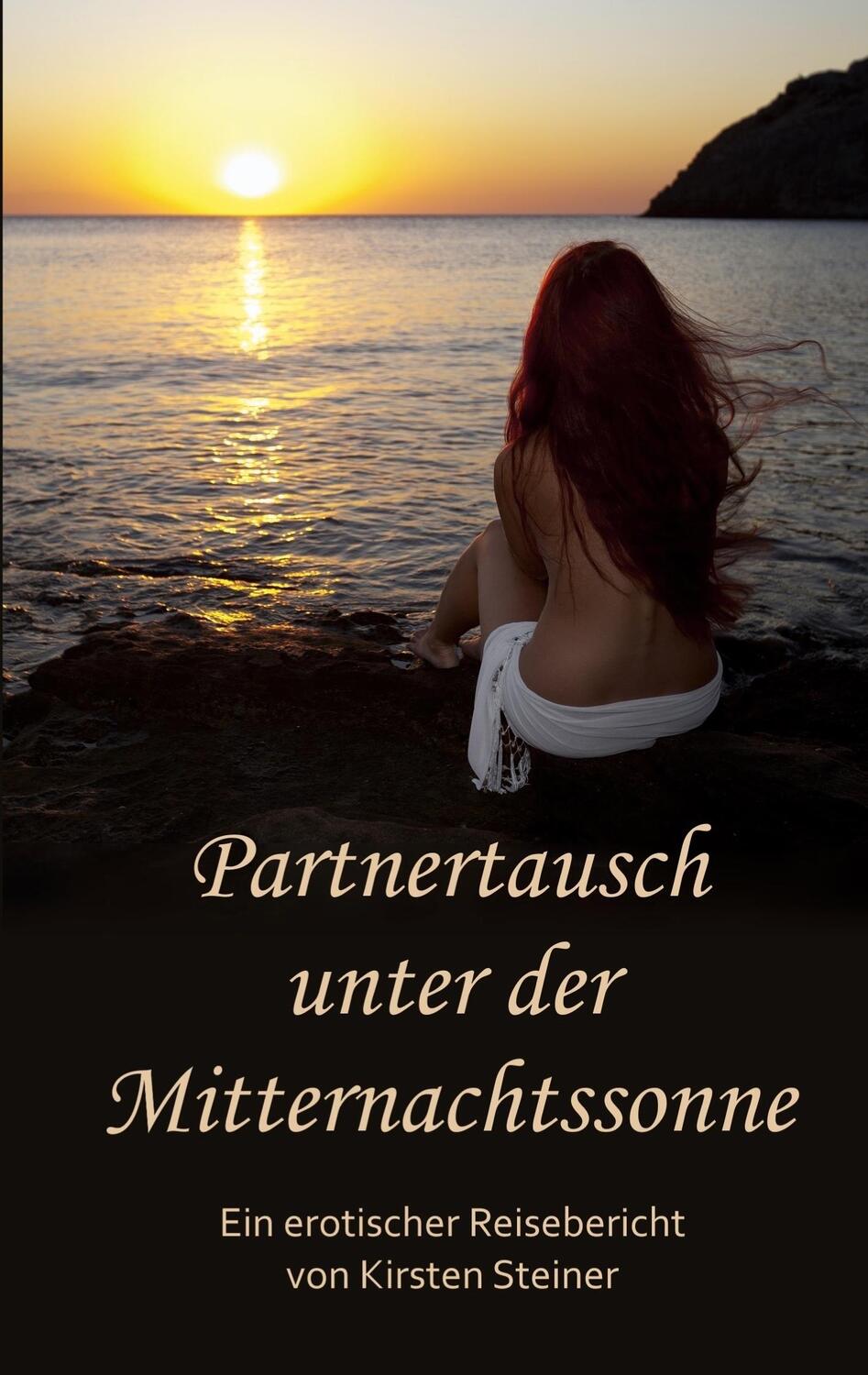 Cover: 9783751955775 | Partnertausch unter der Mitternachtssonne | Kirsten Steiner | Buch