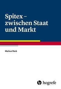 Cover: 9783456855684 | Spitex - zwischen Staat und Markt | Markus Reck | Taschenbuch | 256 S.