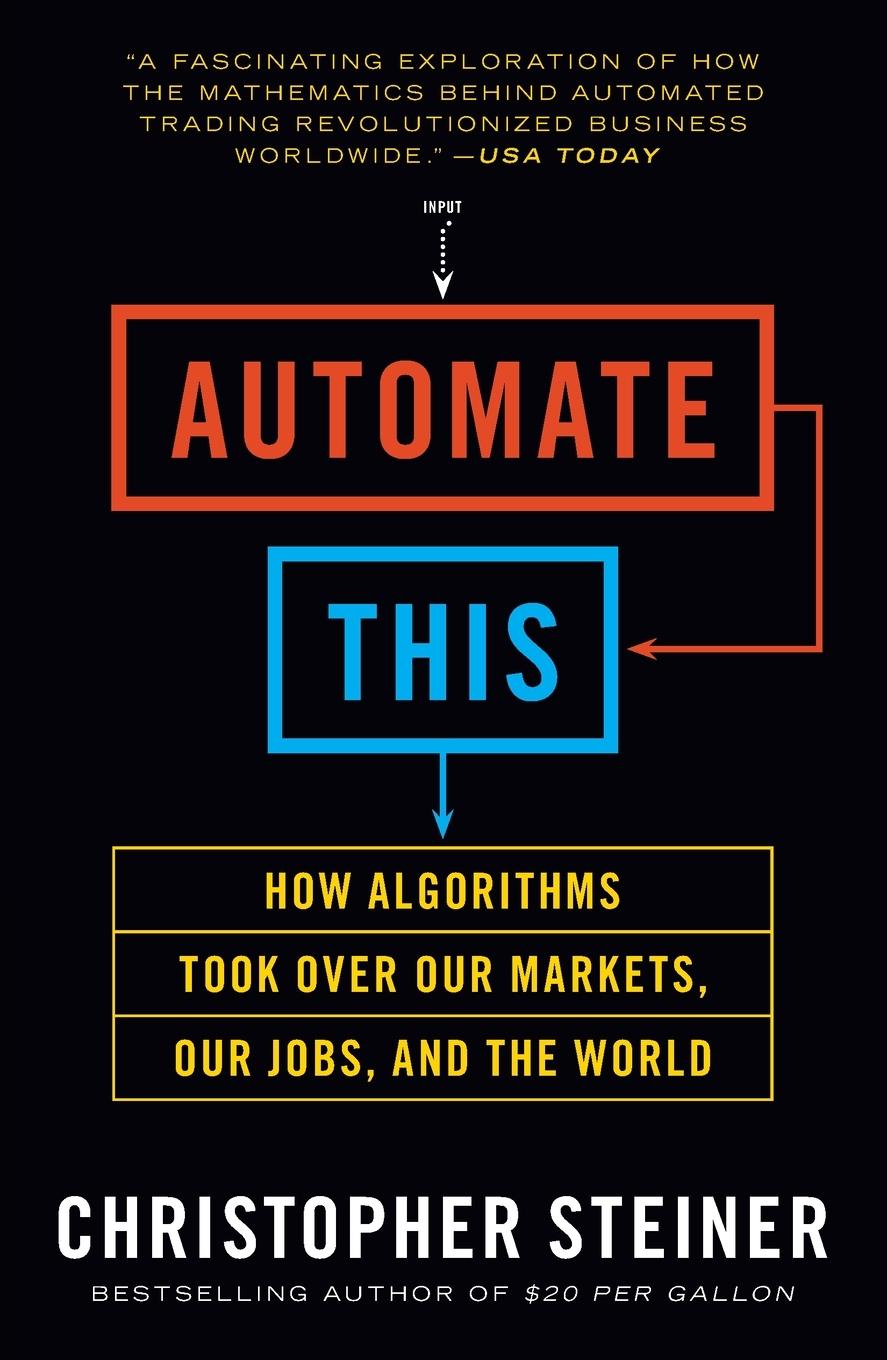 Cover: 9781591846529 | Automate This | Christopher Steiner | Taschenbuch | Englisch | 2013