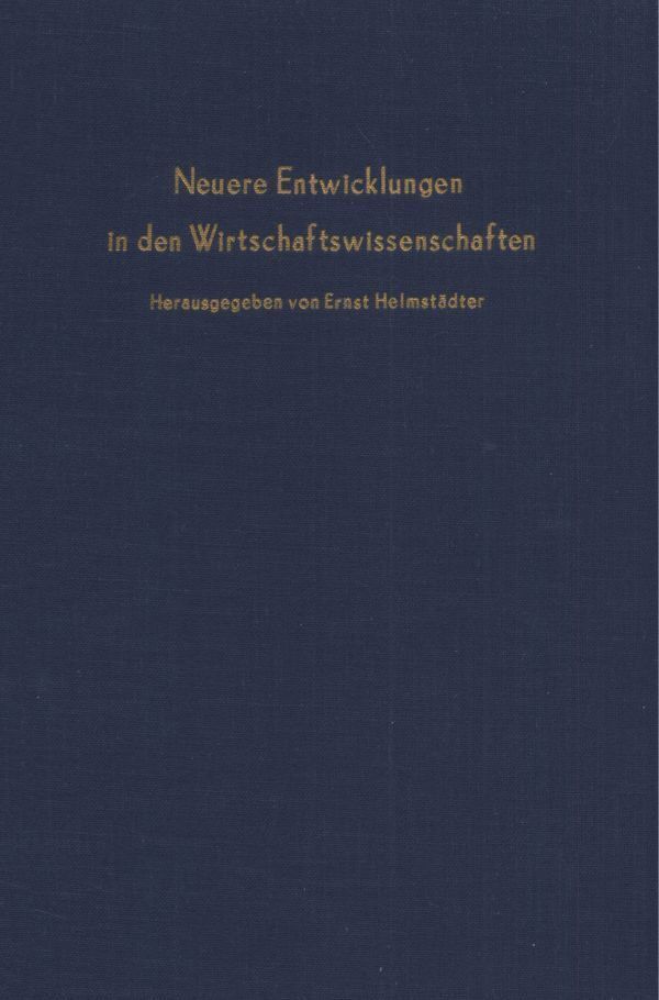 Cover: 9783428042401 | Neuere Entwicklungen in den Wirtschaftswissenschaften. | Helmstädter