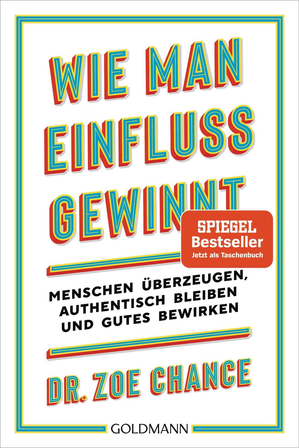 Cover: 9783442180011 | Wie man Einfluss gewinnt | Zoe Chance | Taschenbuch | 336 S. | Deutsch