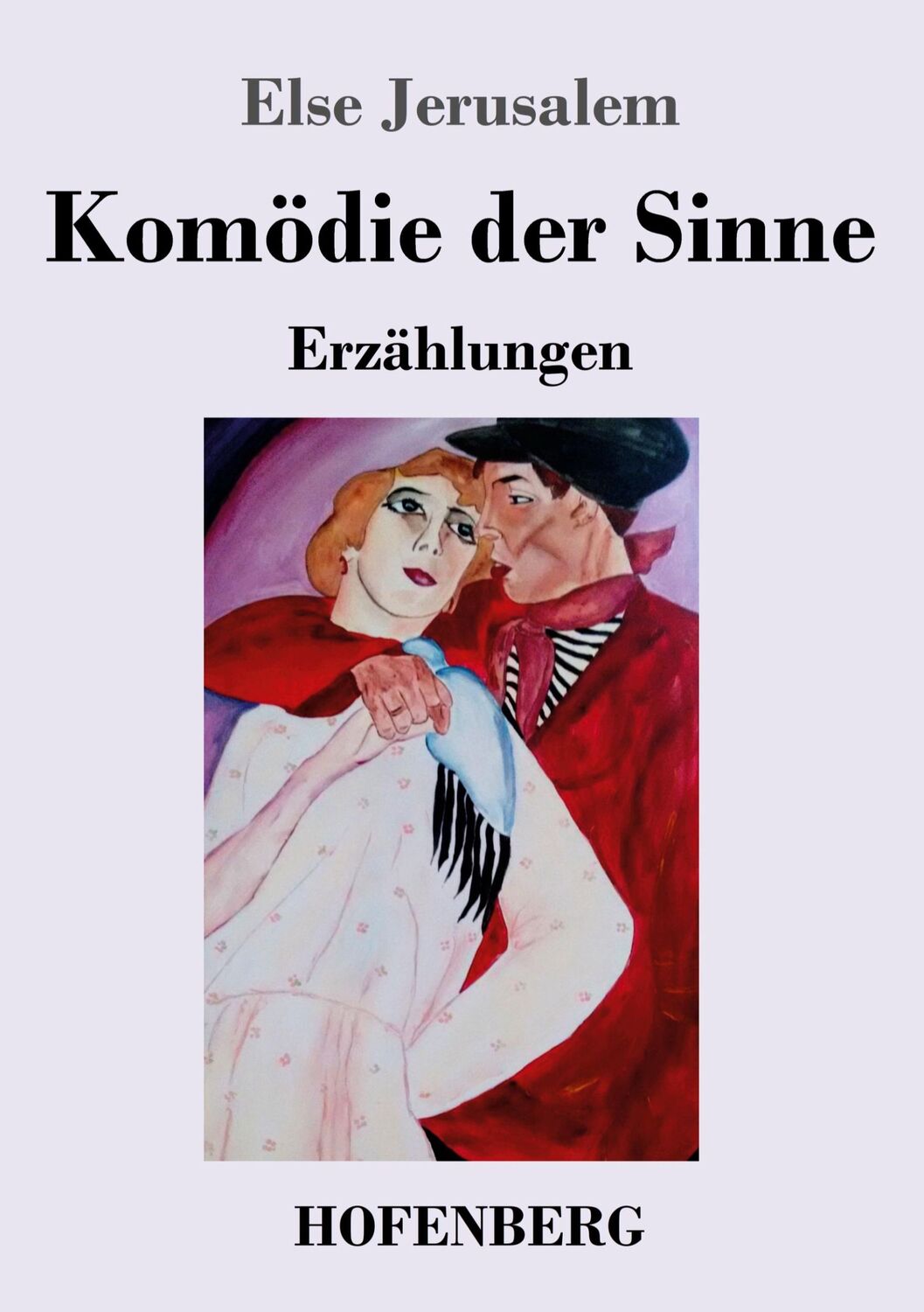 Cover: 9783743743052 | Komödie der Sinne | Erzählungen | Else Jerusalem | Taschenbuch | 2022