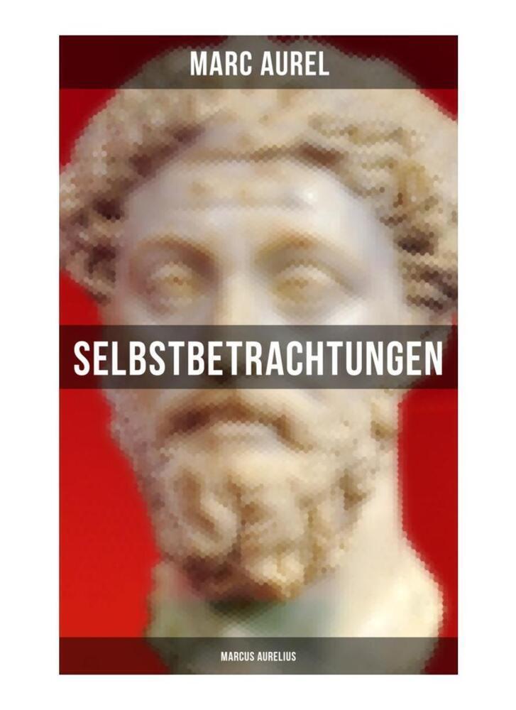 Cover: 9788027250080 | Selbstbetrachtungen - Marcus Aurelius | Marc Aurel | Taschenbuch