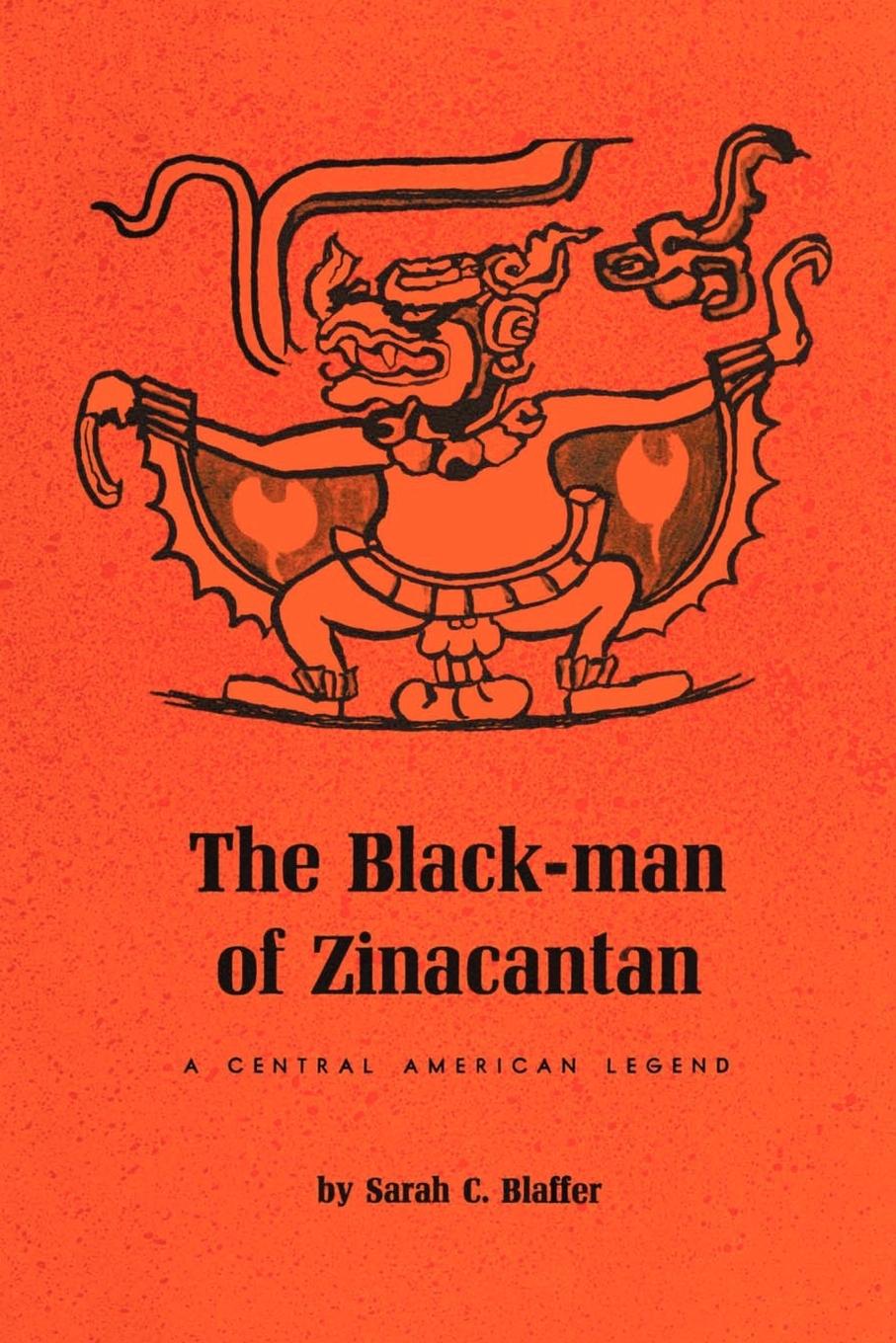 Cover: 9780292739857 | The Black-Man of Zinacantan | A Central American Legend | Blaffer