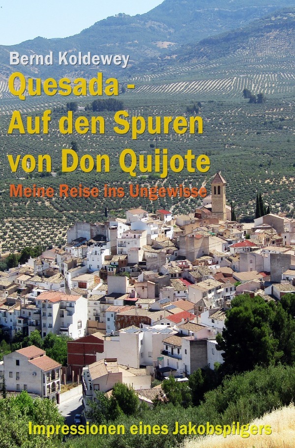 Cover: 9783818738686 | Quesada - Auf den Spuren von Don Quijote | Bernd Koldewey | Buch