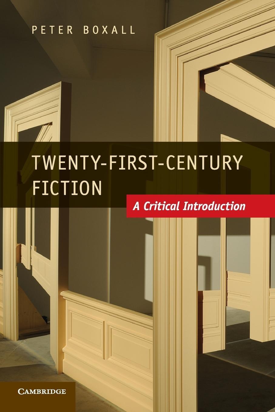 Cover: 9780521187299 | Twenty-First-Century Fiction | Peter Boxall | Taschenbuch | Paperback