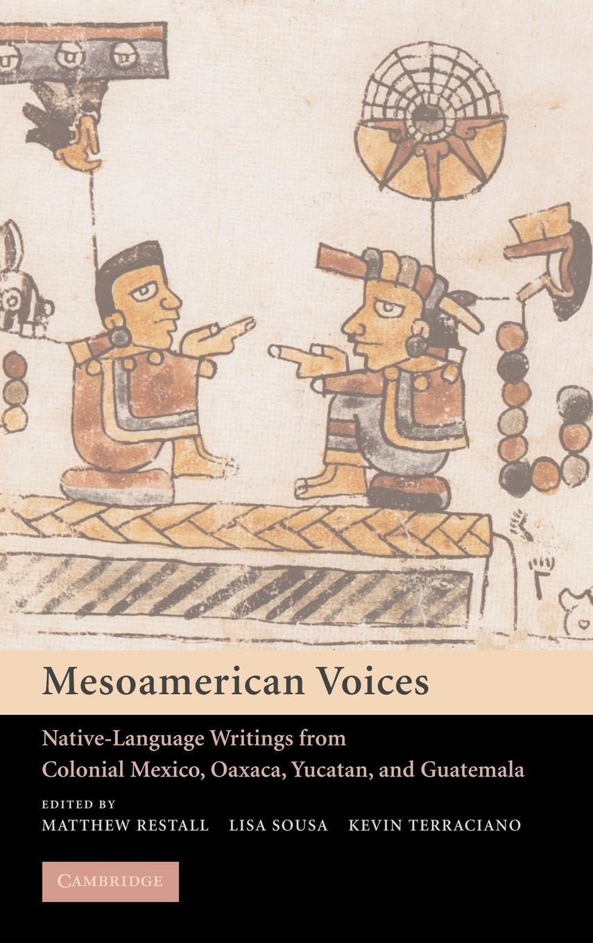 Cover: 9780521812795 | Mesoamerican Voices | Kevin Terraciano | Buch | Englisch | 2012