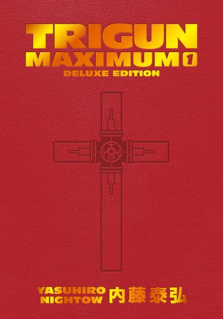 Cover: 9781506738727 | Trigun Maximum Deluxe Edition Volume 1 | Yasuhiro Nightow | Buch