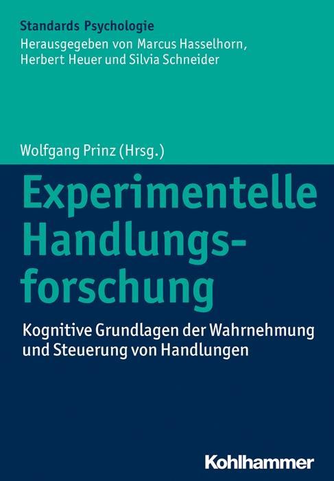 Cover: 9783170222700 | Experimentelle Handlungsforschung | Wolfgang Prinz | Buch | 232 S.