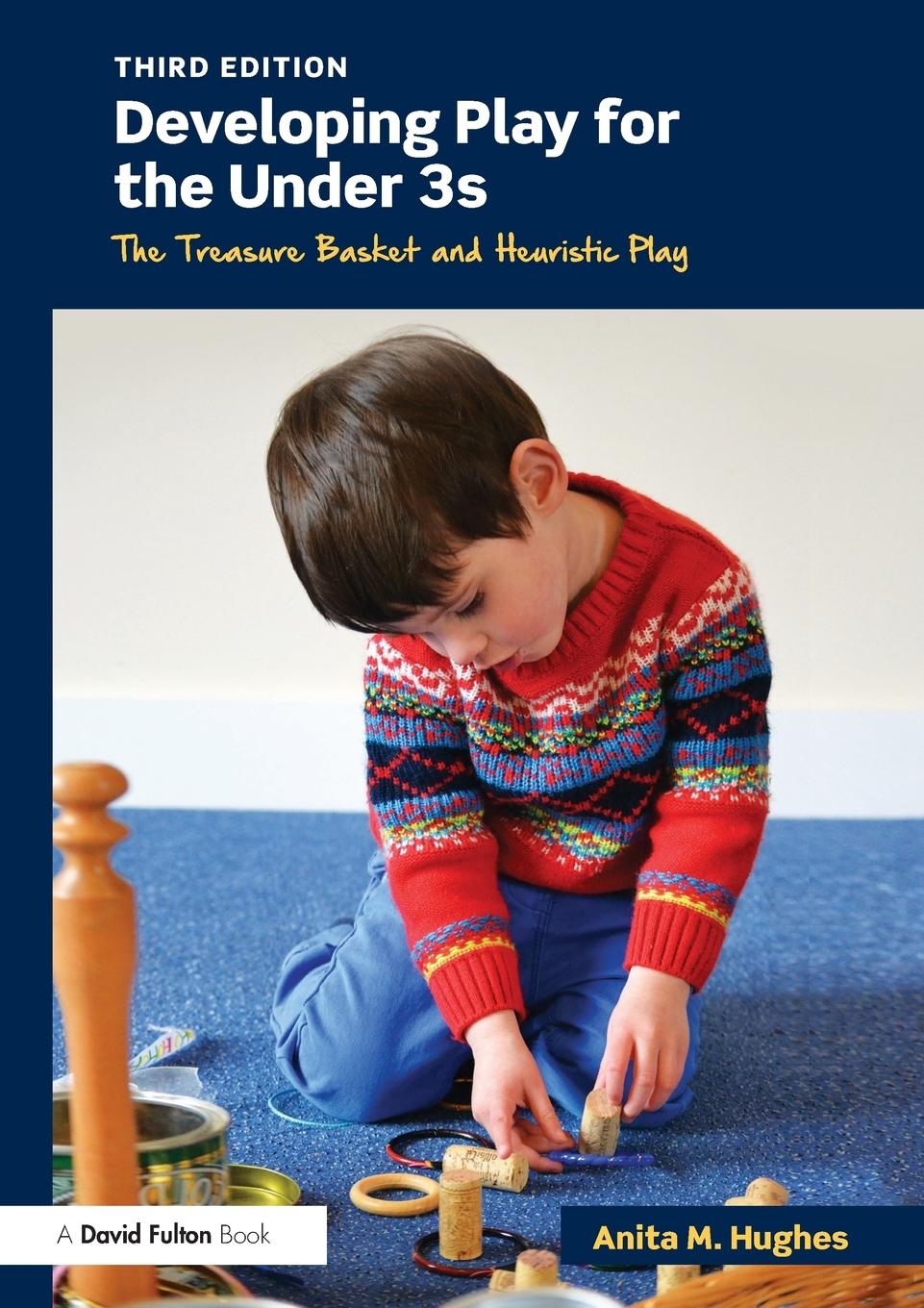 Cover: 9781138779198 | Developing Play for the Under 3s | Anita M. Hughes | Taschenbuch