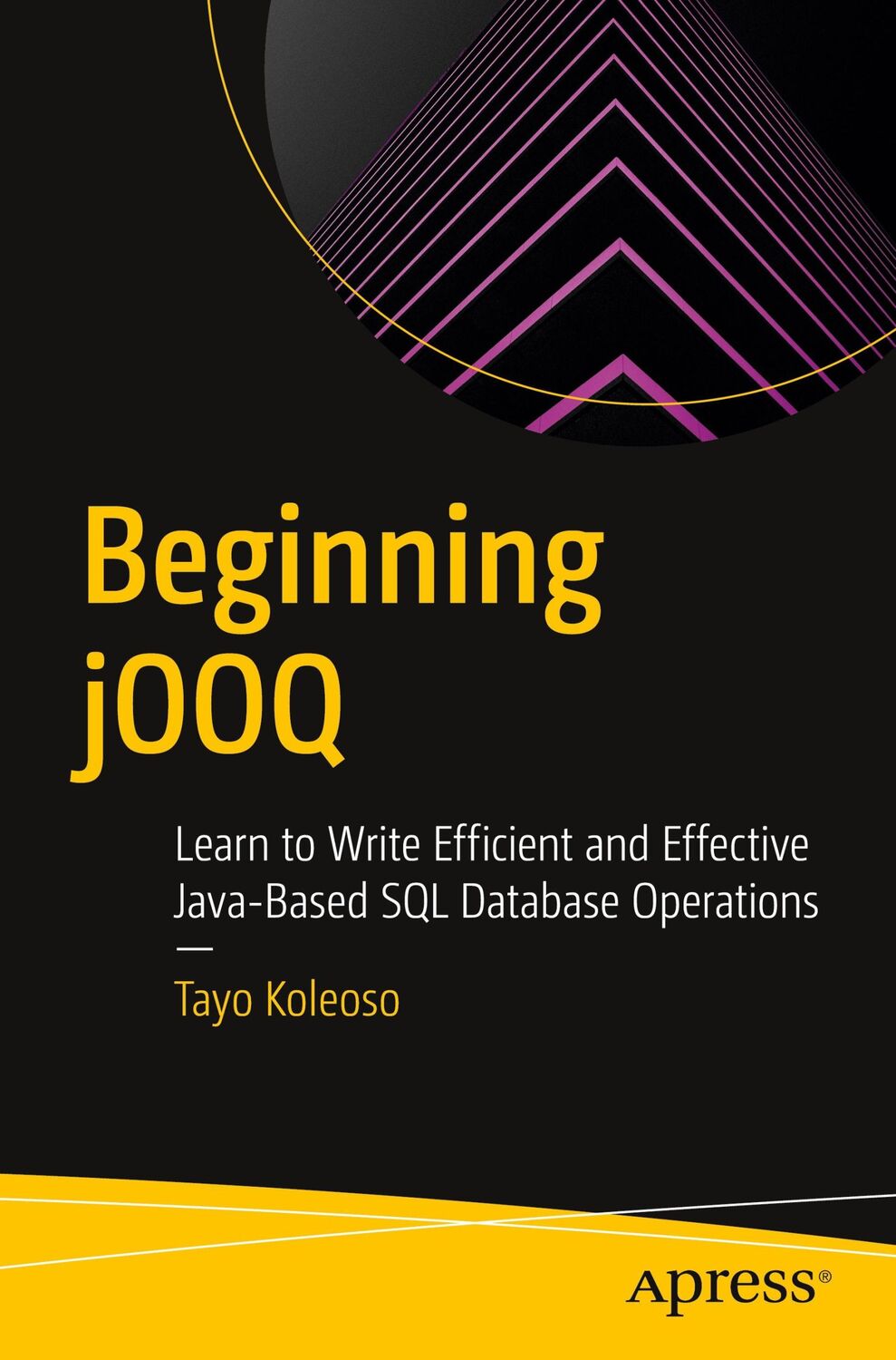 Cover: 9781484274309 | Beginning jOOQ | Tayo Koleoso | Taschenbuch | Paperback | ix | 2021