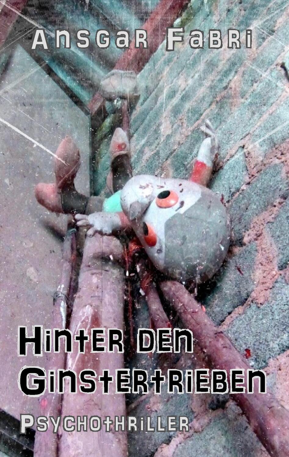 Cover: 9783837055597 | Hinter den Ginstertrieben | Ansgar Fabri | Taschenbuch | Paperback