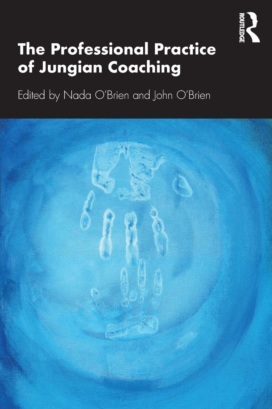 Cover: 9780367404123 | The Professional Practice of Jungian Coaching | Nada O'Brien (u. a.)