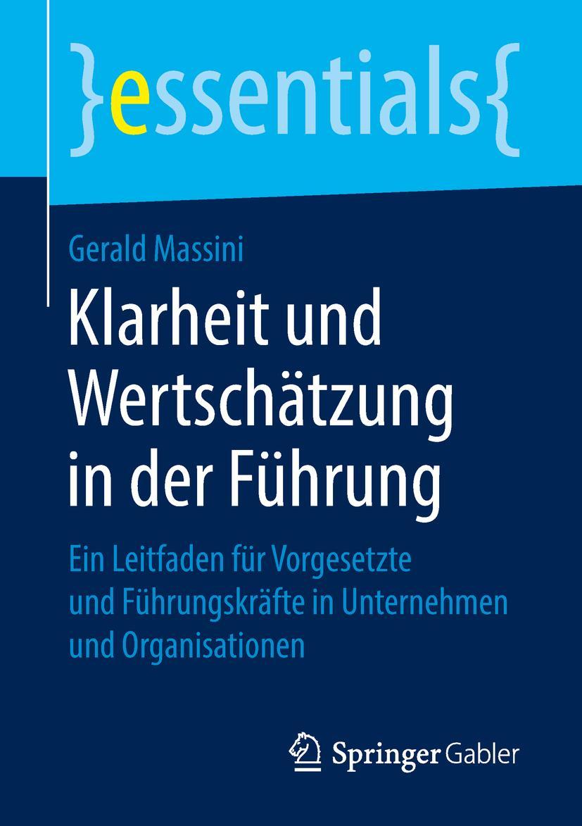 Cover: 9783658233525 | Klarheit und Wertschätzung in der Führung | Gerald Massini | Buch | ix