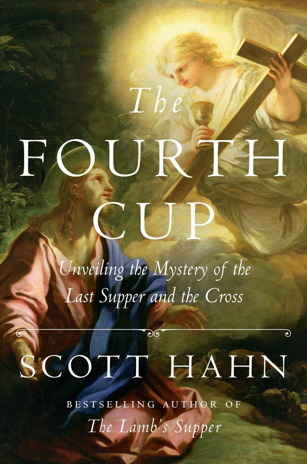 Cover: 9781524758790 | The Fourth Cup | Scott Hahn | Buch | Einband - fest (Hardcover) | 2018