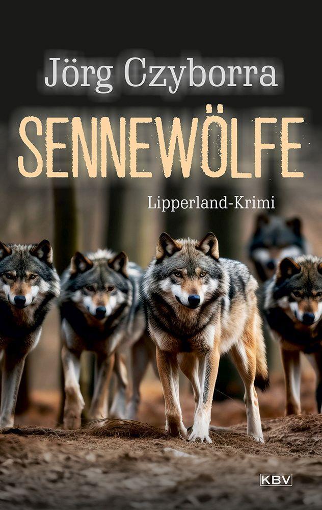 Cover: 9783954416998 | Sennewölfe | Lipperland-Krimi | Jörg Czyborra | Taschenbuch | 250 S.