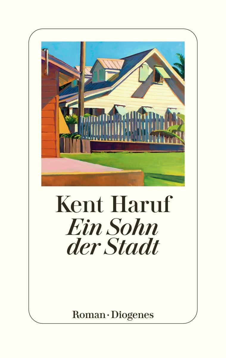 Cover: 9783257071726 | Ein Sohn der Stadt | Kent Haruf | Buch | Ein Holt Roman | LEINEN