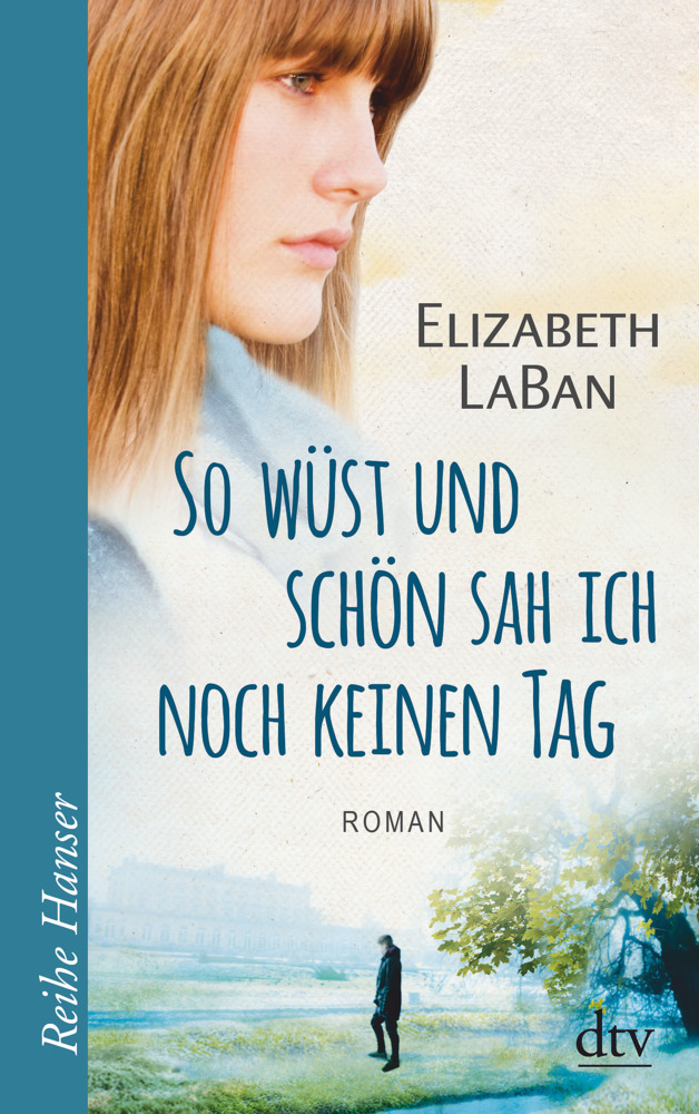 Cover: 9783423626729 | So wüst und schön sah ich noch keinen Tag | Roman | Elizabeth LaBan