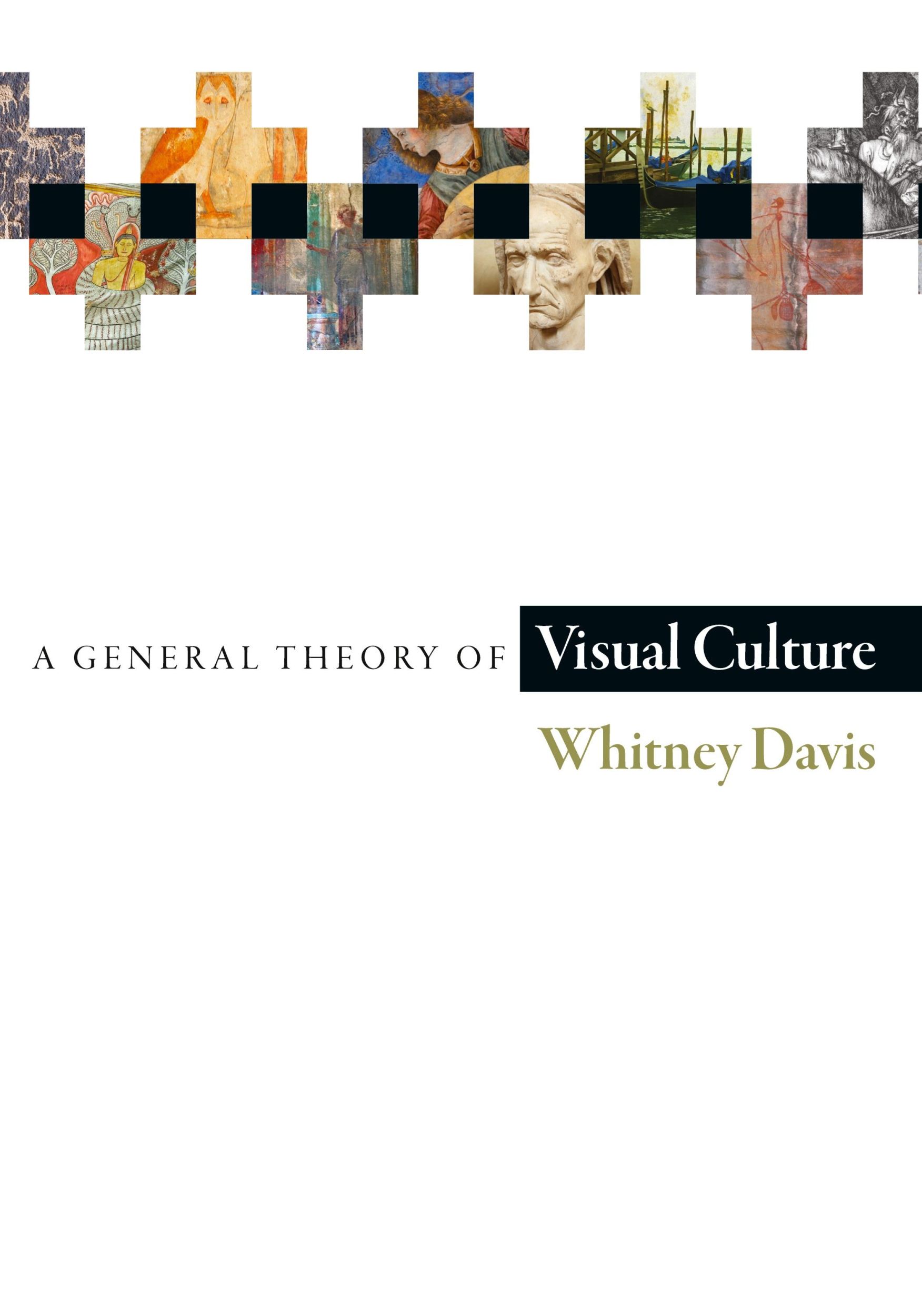 Cover: 9780691178073 | A General Theory of Visual Culture | Whitney Davis | Taschenbuch