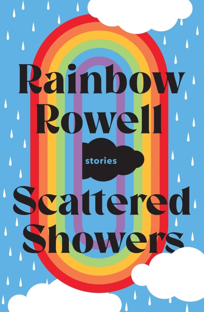 Cover: 9781529099119 | Scattered Showers | Nine Beautiful Short Stories | Rainbow Rowell