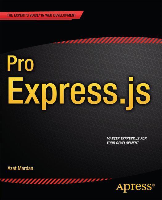 Cover: 9781484200384 | Pro Express.js | Azat Mardan | Taschenbuch | Paperback | Englisch