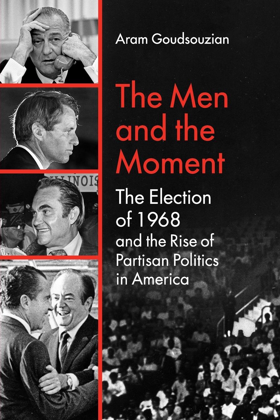 Cover: 9781469666228 | The Men and the Moment | Aram Goudsouzian | Taschenbuch | Englisch