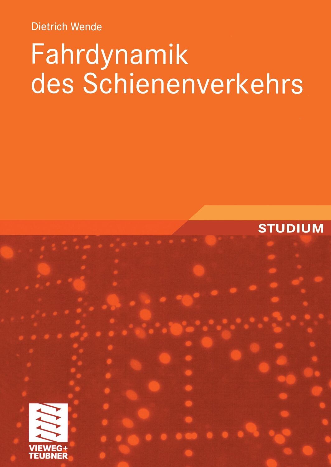 Cover: 9783519004196 | Fahrdynamik des Schienenverkehrs | Dietrich Wende | Taschenbuch | X