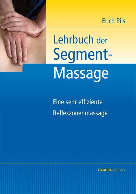 Cover: 9783901618819 | Segmentmassage | Erich Pils | Buch | 96 S. | Deutsch | 2012