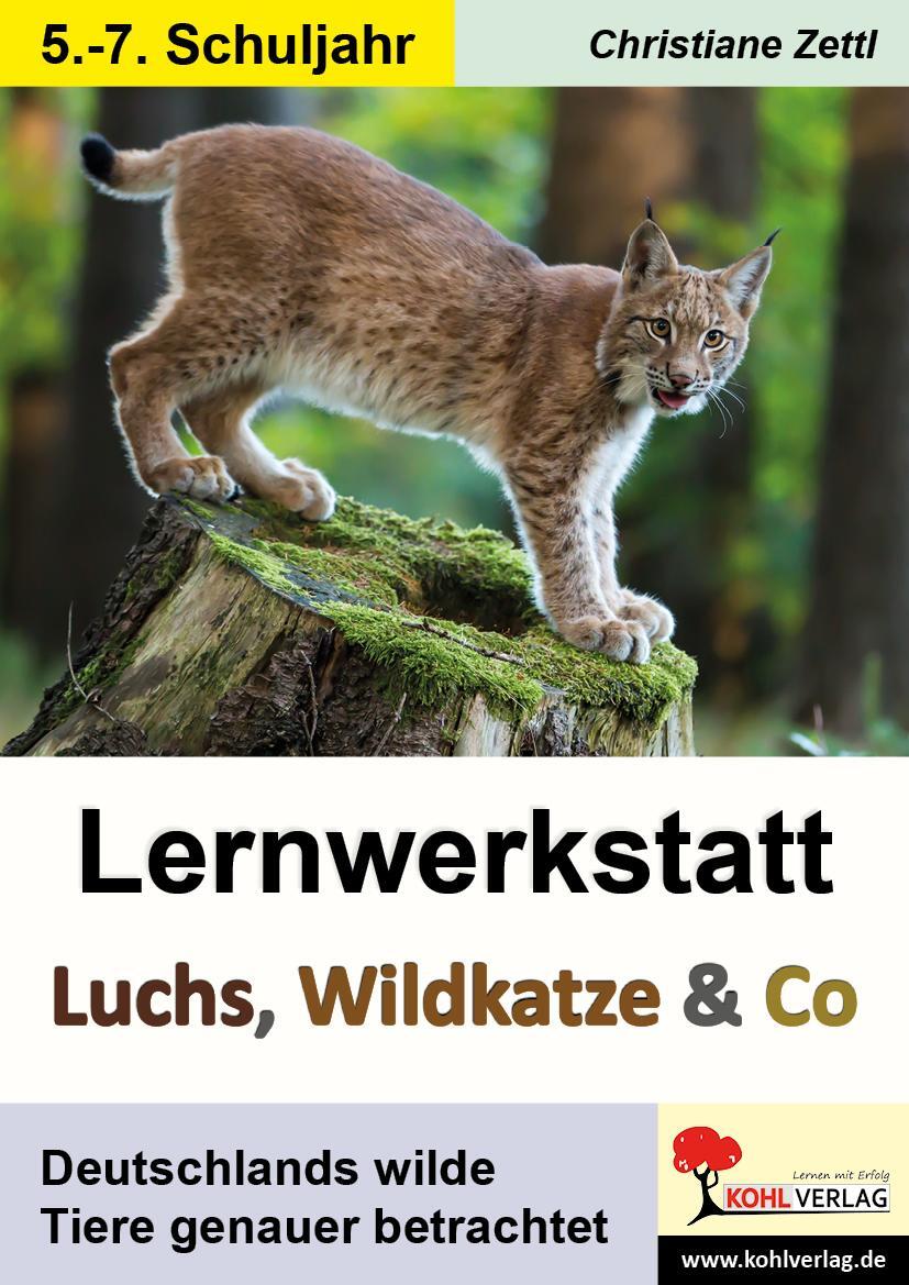 Cover: 9783985580750 | Lernwerkstatt Luchs, Wildkatze &amp; Co | Christiane Zettl | Taschenbuch