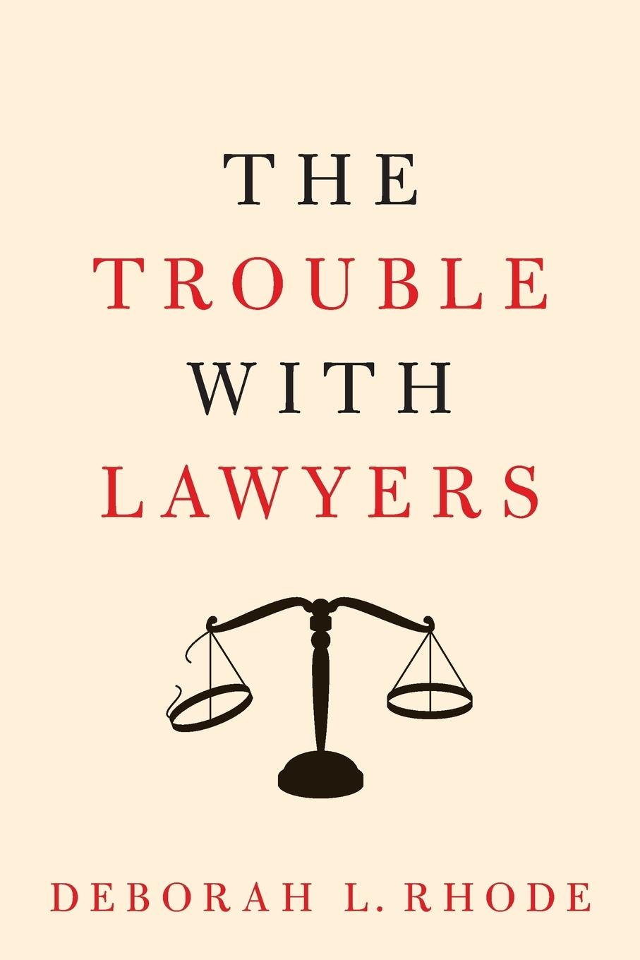 Cover: 9780190933753 | The Trouble with Lawyers | Deborah L Rhode | Taschenbuch | Englisch