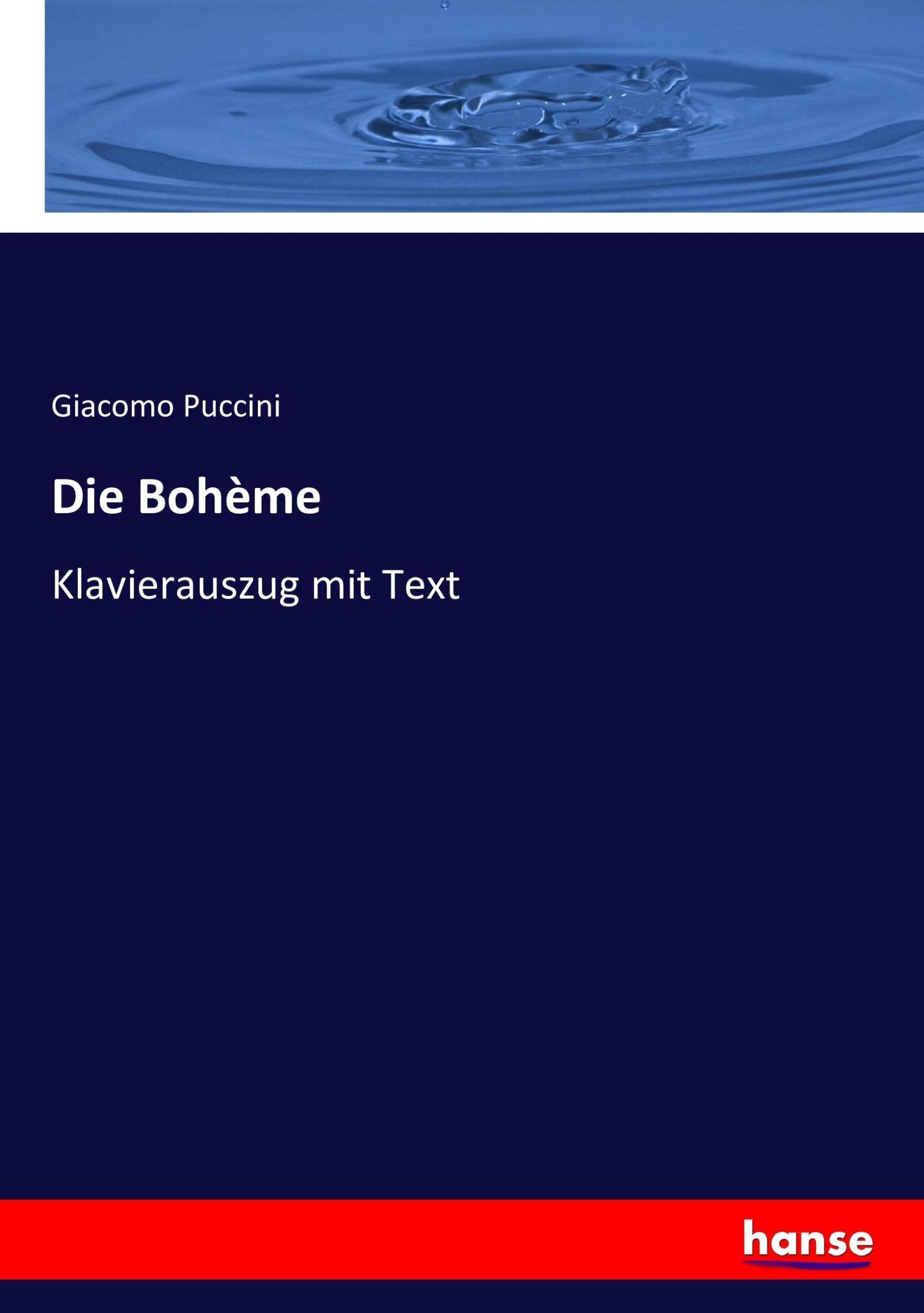 Cover: 9783743359277 | Die Bohème | Klavierauszug mit Text | Giacomo Puccini | Taschenbuch