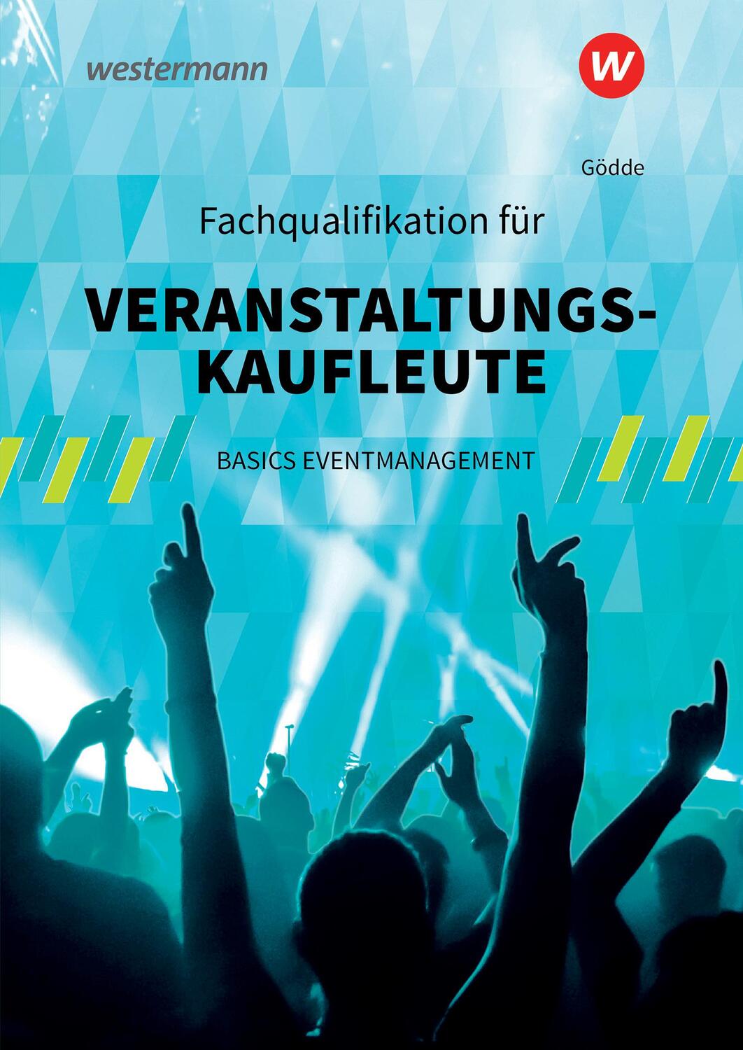 Cover: 9783804549203 | Fachqualifikation für Veranstaltungskaufleute. Schülerband | Gödde