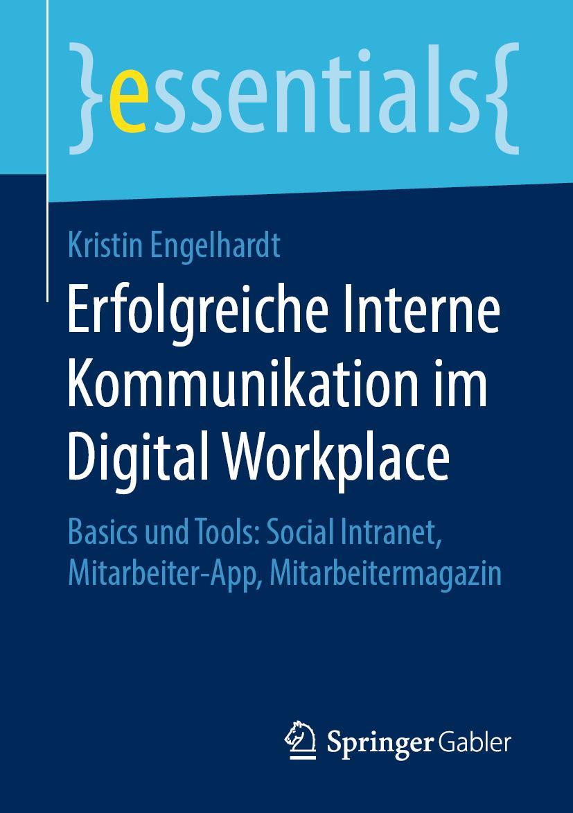 Cover: 9783658279486 | Erfolgreiche Interne Kommunikation im Digital Workplace | Engelhardt