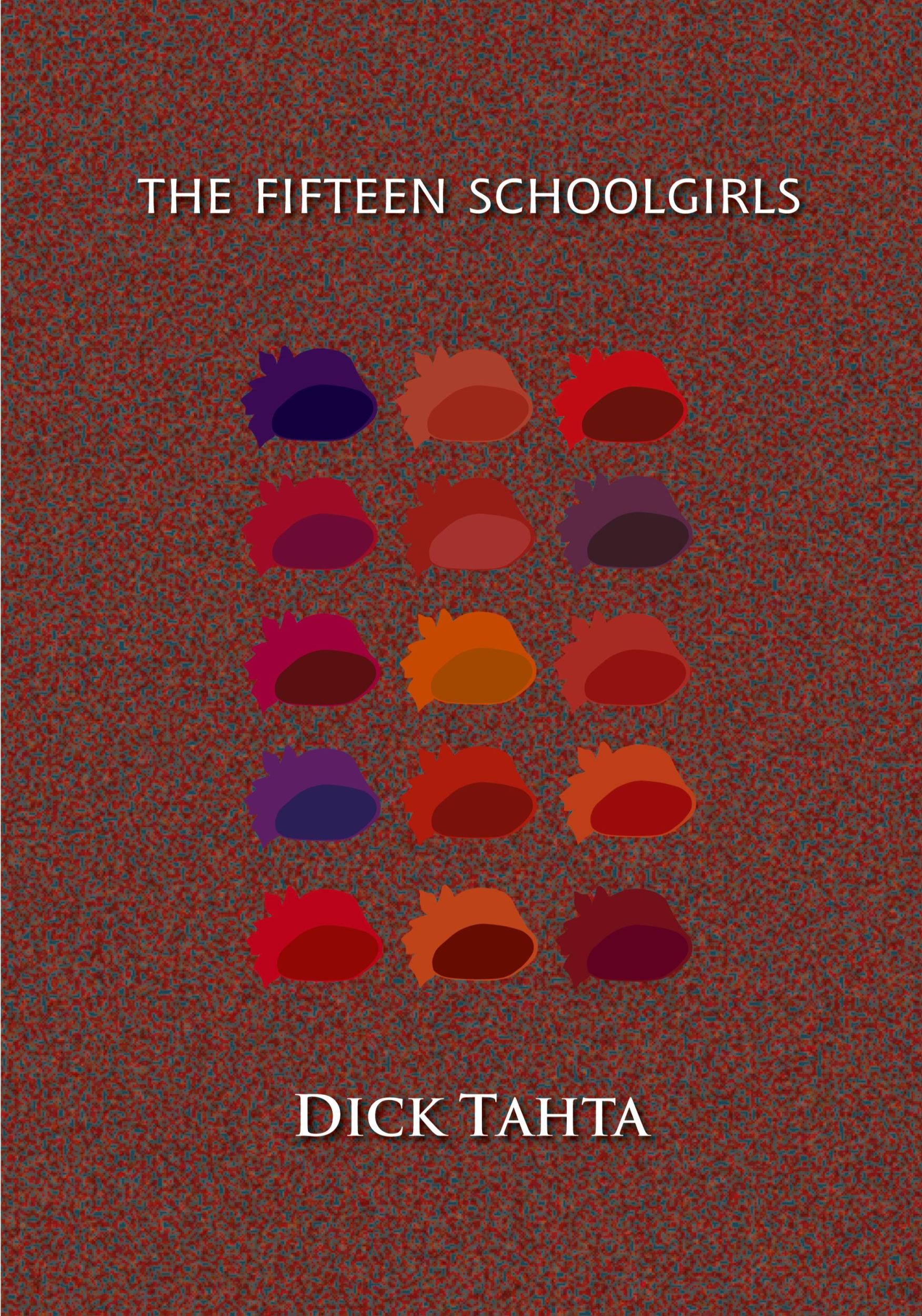 Cover: 9781900355483 | The Fifteen Schoolgirls | Dick Tahta | Taschenbuch | Englisch | 2006