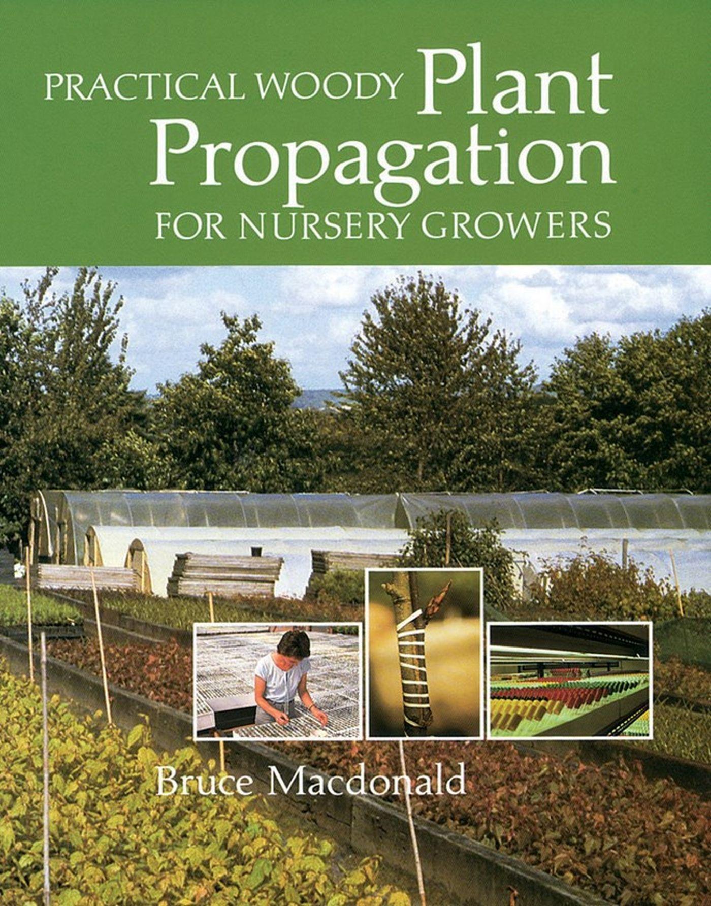 Cover: 9780881928402 | Practical Woody Plant Propagation for Nursery Growers | Macdonald