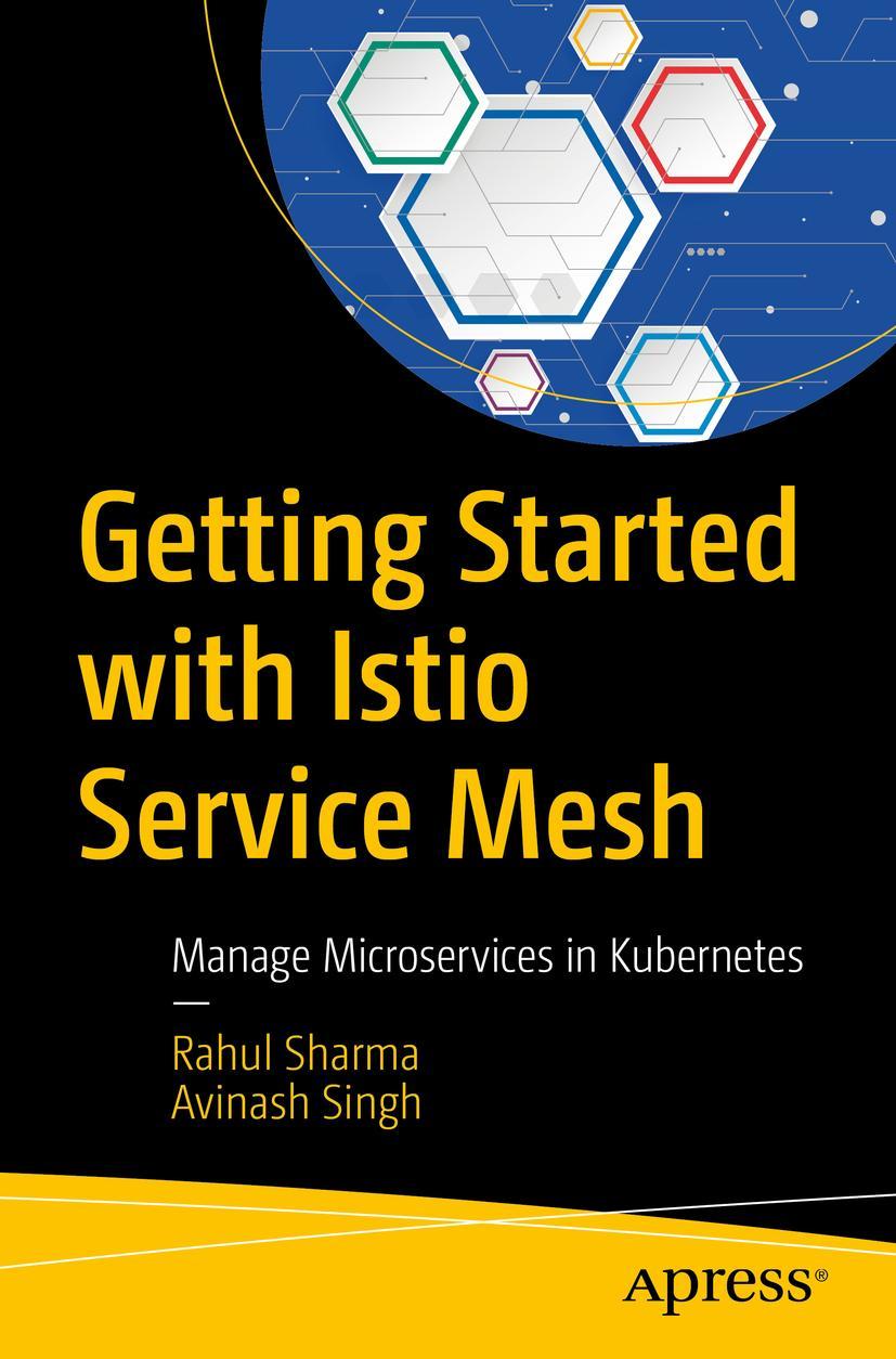 Cover: 9781484254578 | Getting Started with Istio Service Mesh | Avinash Singh (u. a.) | Buch