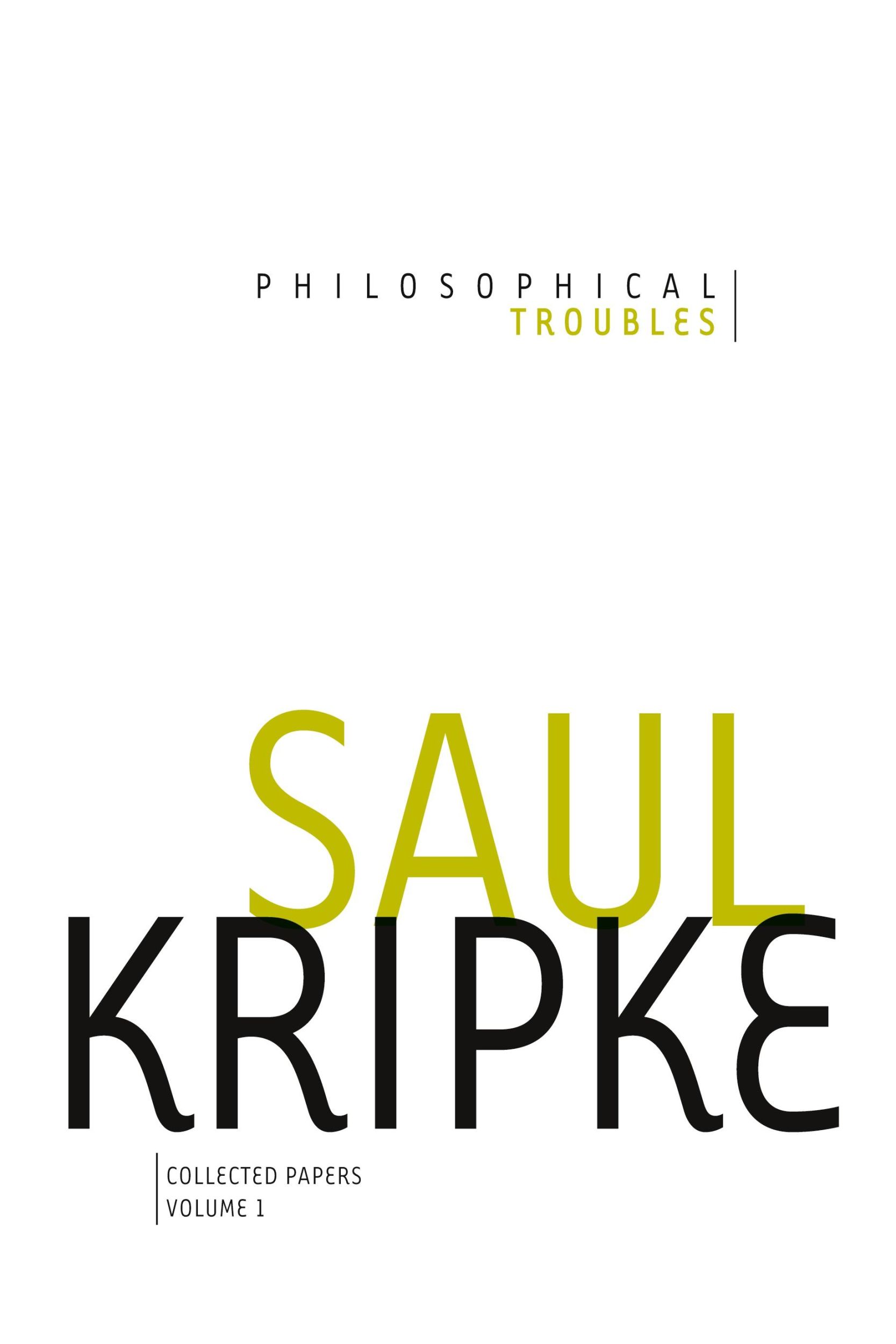 Cover: 9780199992928 | Philosophical Troubles, Volume I | Collected Papers | Saul A. Kripke