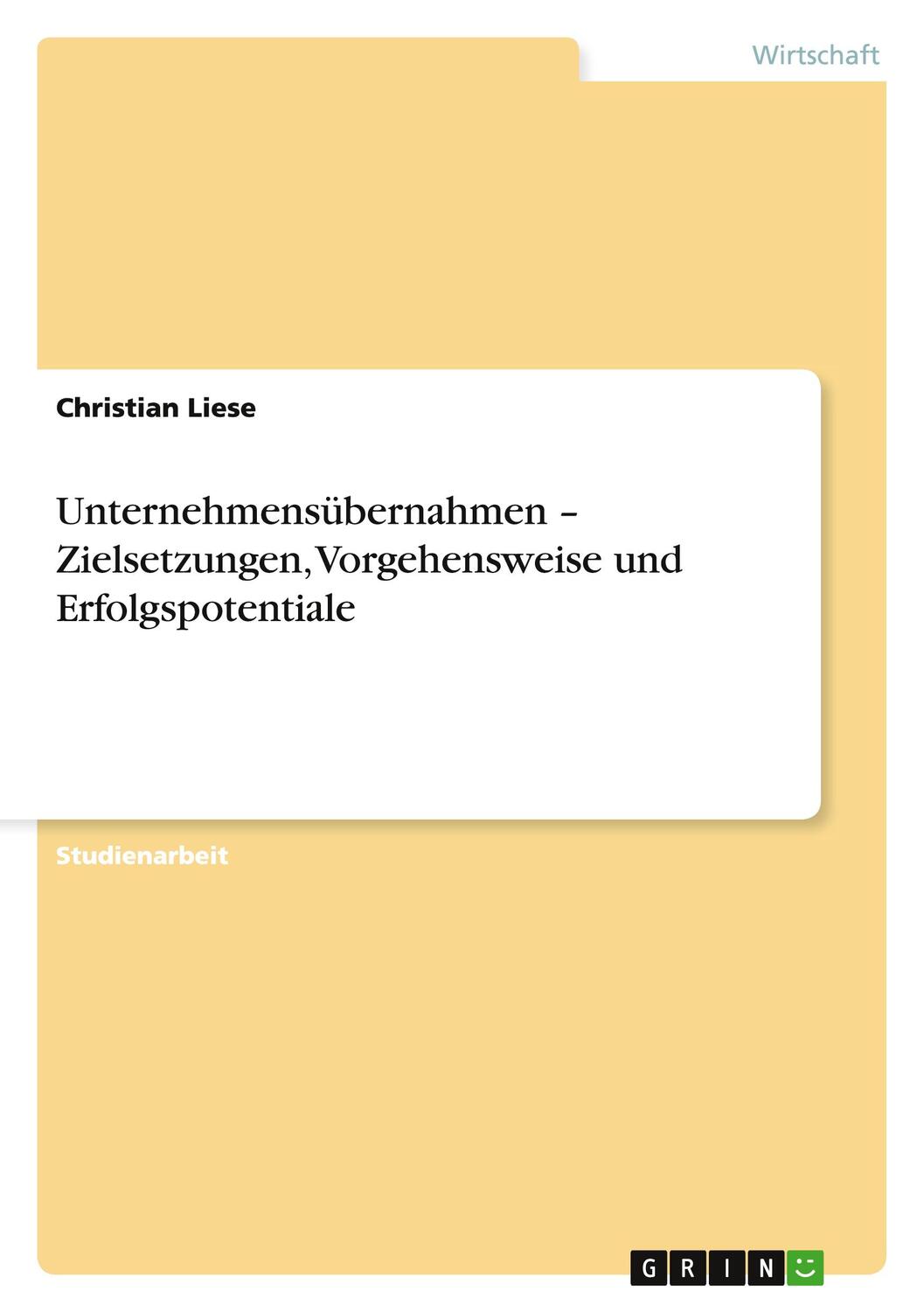 Cover: 9783640765478 | Unternehmensübernahmen ¿ Zielsetzungen, Vorgehensweise und...