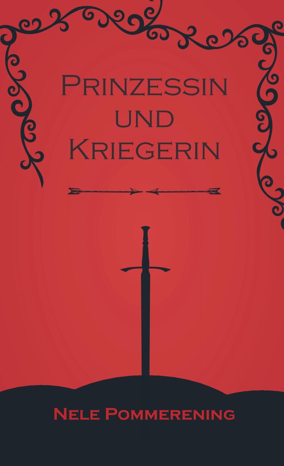 Cover: 9789463670258 | Prinzessin und Kriegerin | Nele Pommerening | Taschenbuch | Paperback