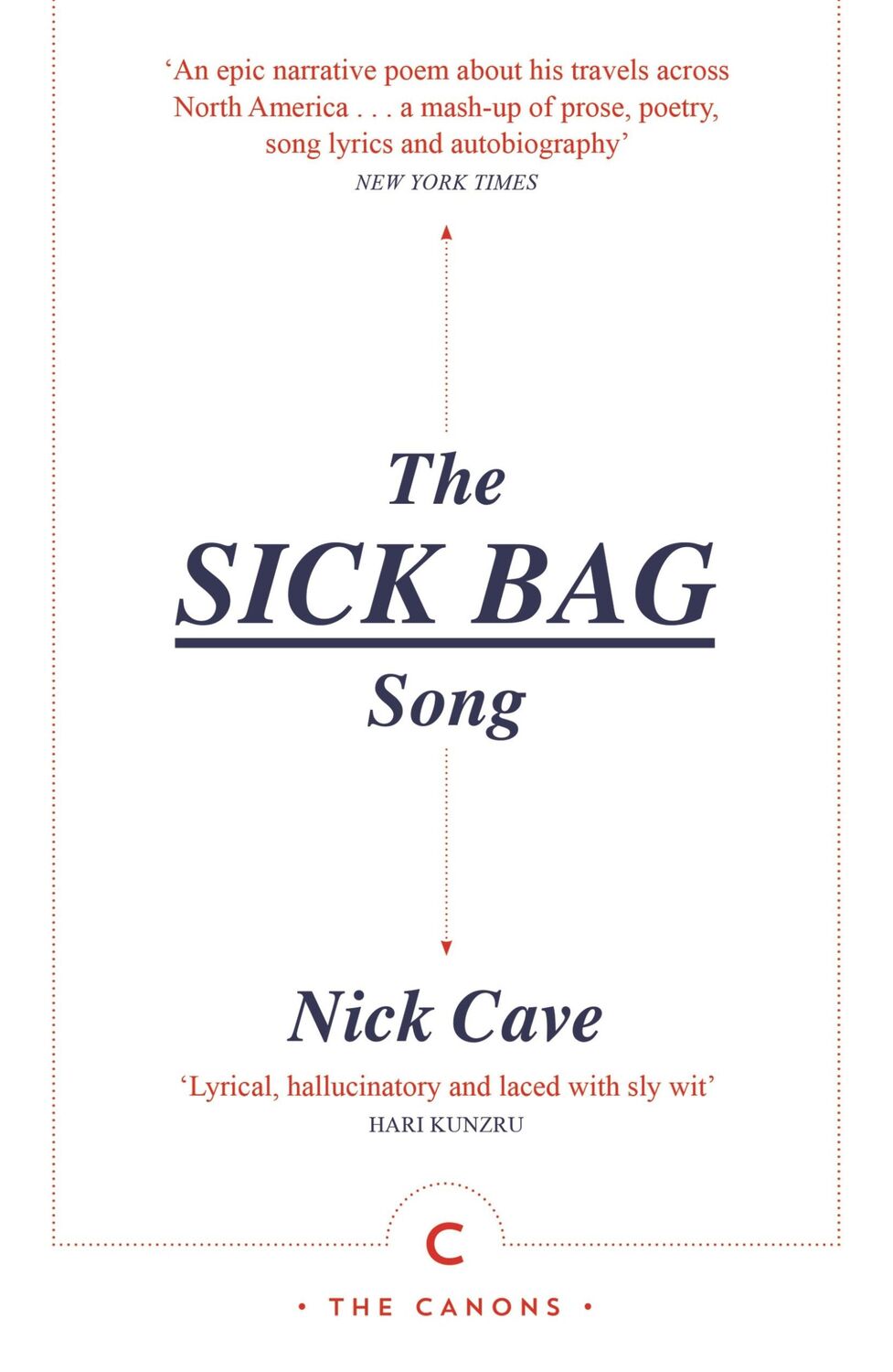 Cover: 9781838858384 | The Sick Bag Song | Nick Cave | Taschenbuch | Canongate Canons | 2023