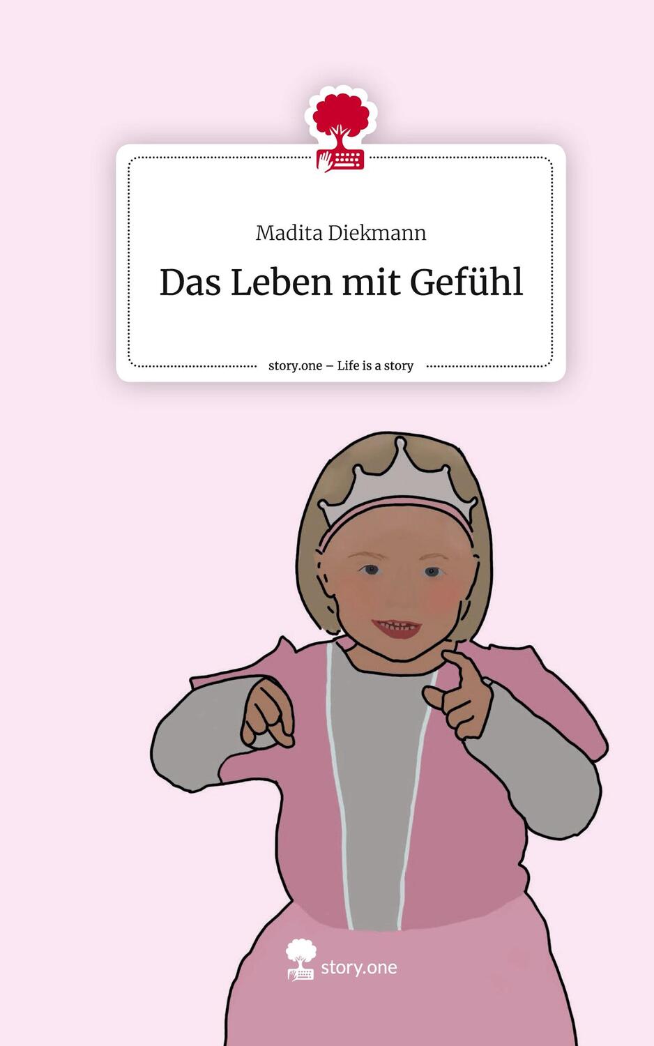 Cover: 9783711569103 | Das Leben mit Gefühl. Life is a Story - story.one | Madita Diekmann