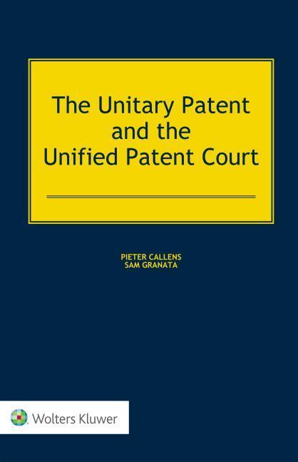 Cover: 9789041159380 | UNITARY PATENT &amp; THE UNIFIED P | Pieter Callens (u. a.) | Buch | 2017