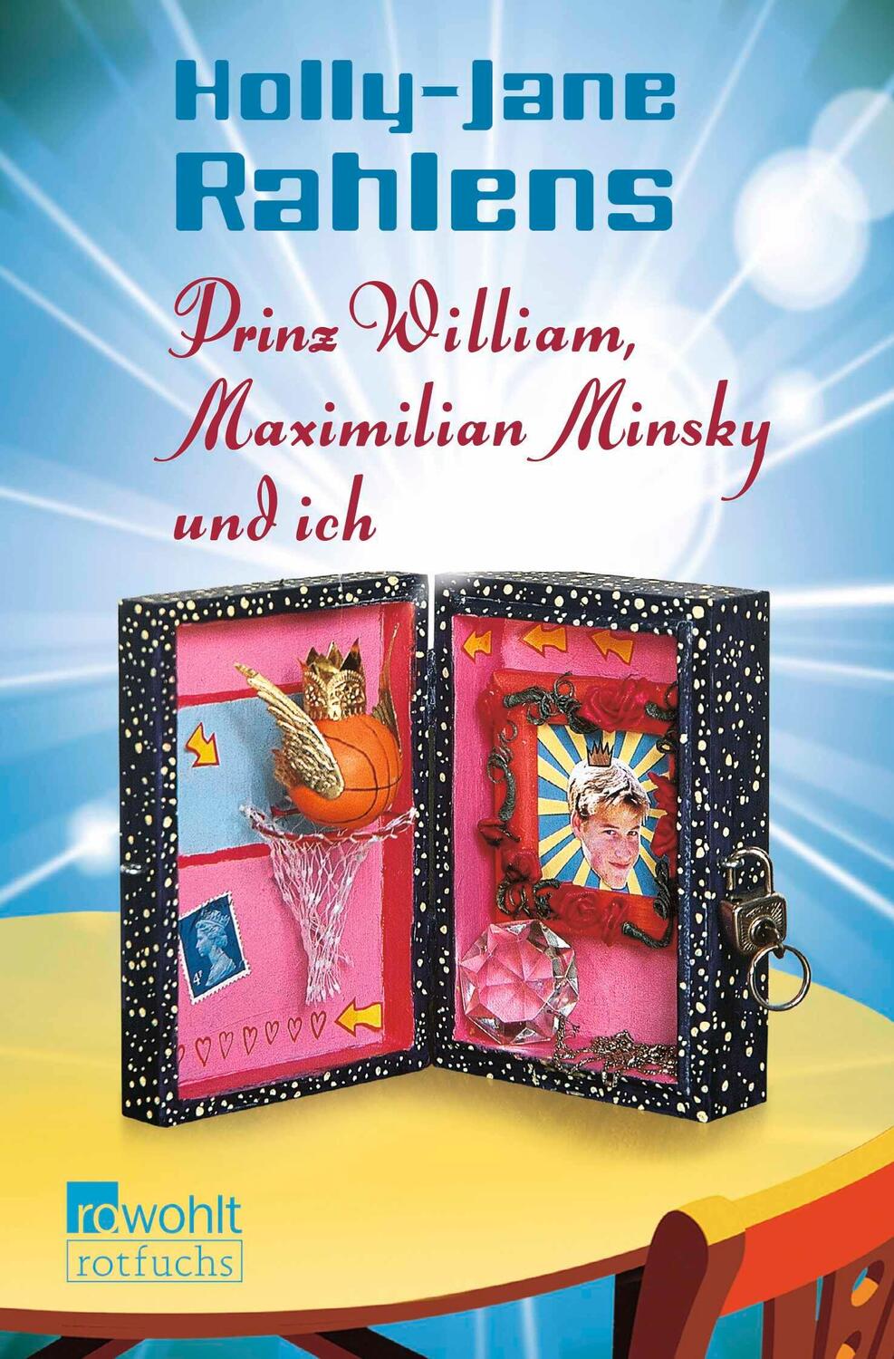 Cover: 9783733508623 | Prinz William, Maximilian Minsky und ich | Holly-Jane Rahlens | Buch