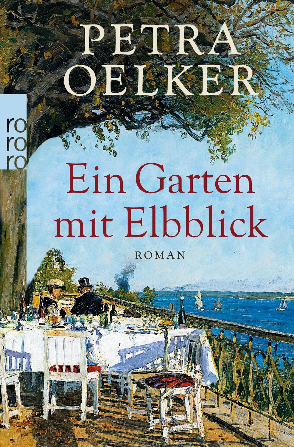 Cover: 9783499257452 | Ein Garten mit Elbblick | Petra Oelker | Taschenbuch | Paperback