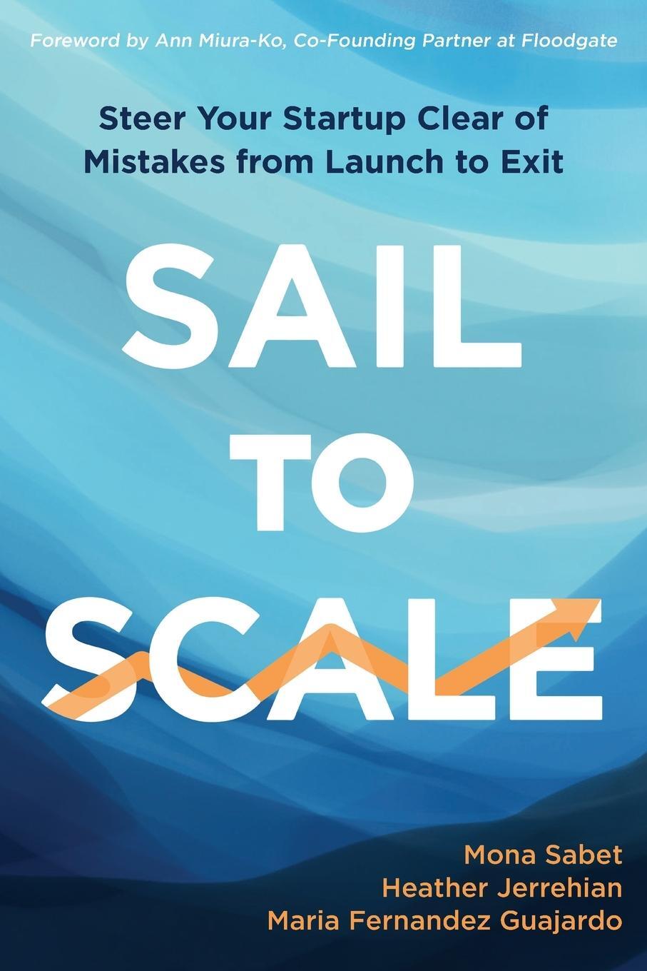 Cover: 9781945783364 | Sail to Scale | Mona Sabet (u. a.) | Taschenbuch | Paperback | 2024