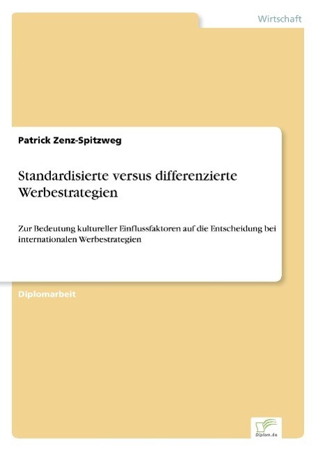 Cover: 9783838687148 | Standardisierte versus differenzierte Werbestrategien | Zenz-Spitzweg