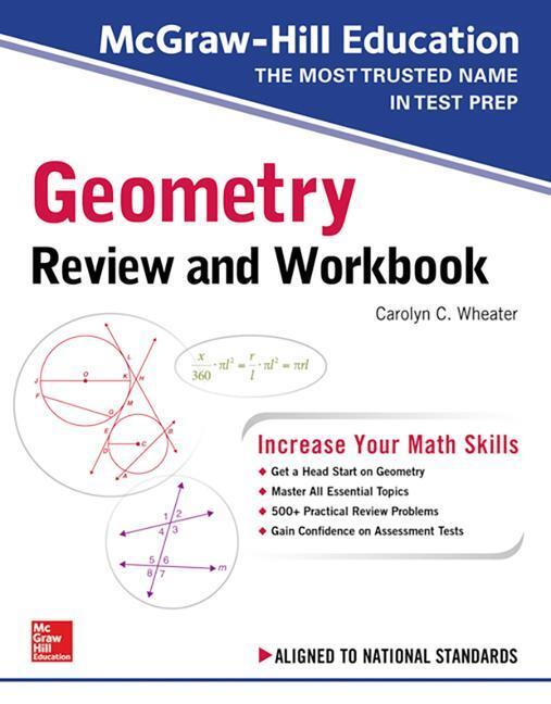 Cover: 9781260128901 | McGraw-Hill Education Geometry Review and Workbook | Carolyn Wheater